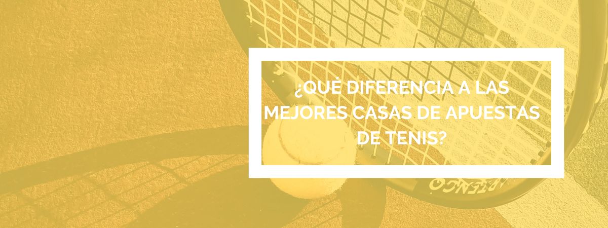 Mejores casas de apuestas tenis